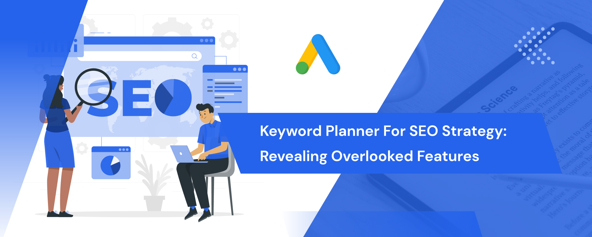 Keyword Planner for SEO Strategy: Revealing Overlooked Features