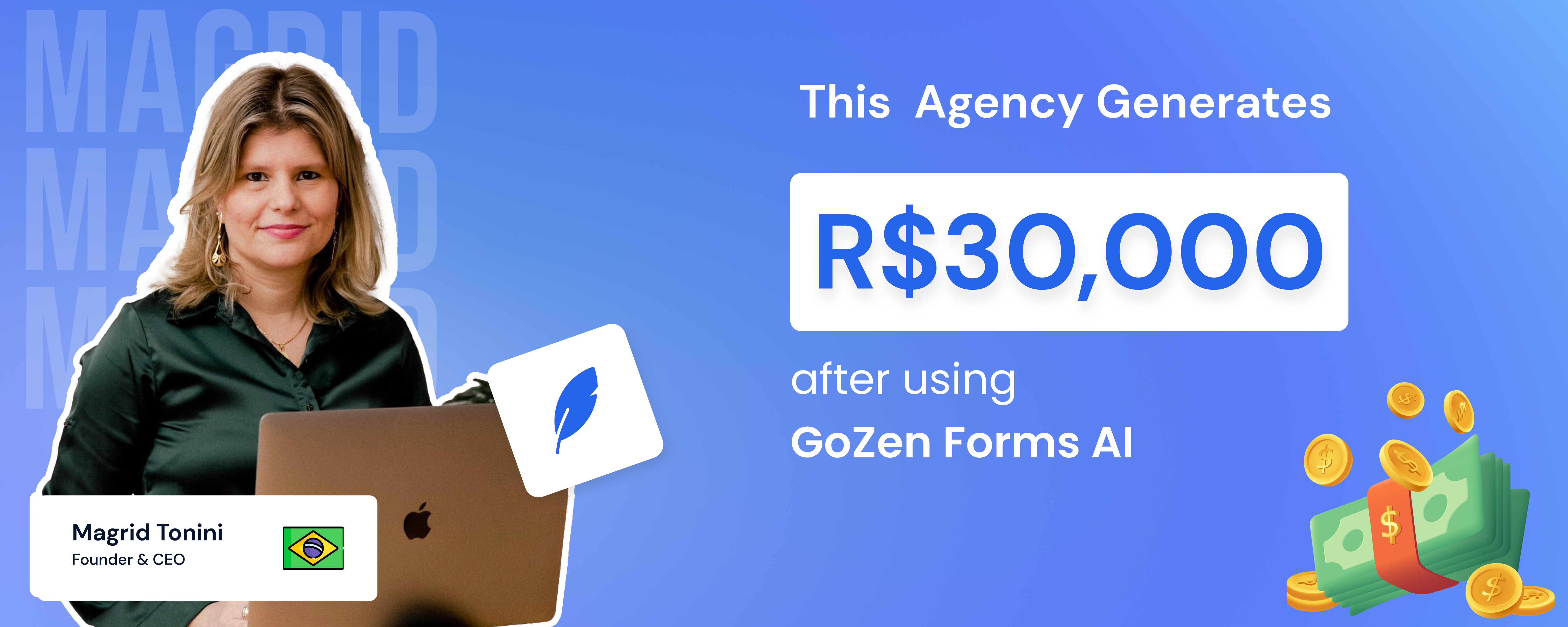 This Agency Generates R$30,000 Real with GoZen Forms AI