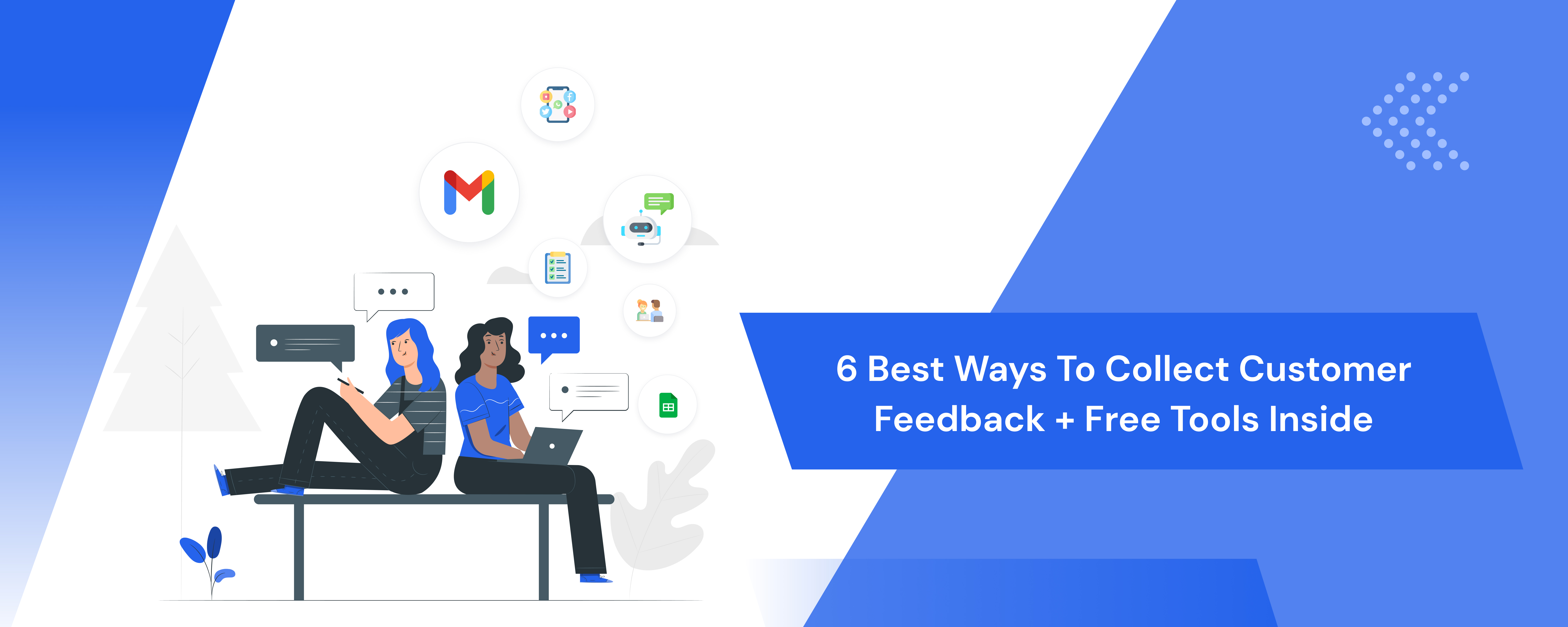 6 Best Ways to Collect Customer Feedback + FREE Tools Inside